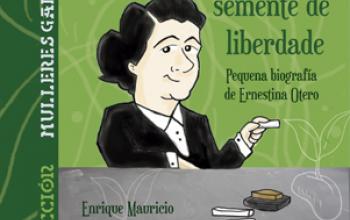 Ernestina Otero, semente de igualdade, semente de liberdade